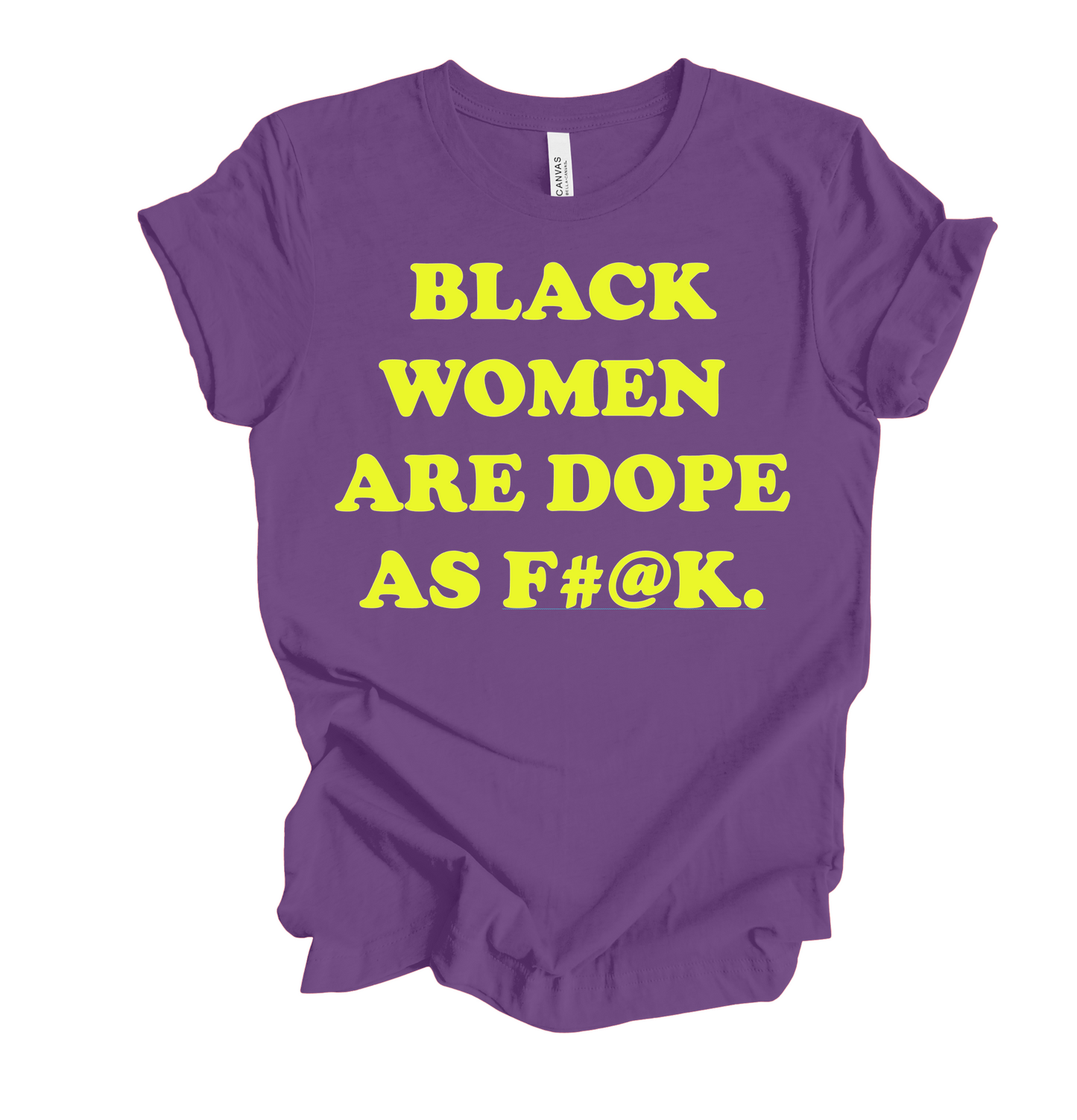 Black Women are Dope As F#@K